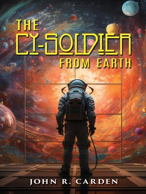 cover image of The Cy-Soldier from Earth